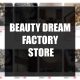 Beauty Dream Factory Store