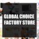 Global Choice Factory Store