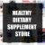 Healthy Dietary Supplement Store