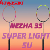 Kawasaki Super Light 5U Badminton Racket | NeZha 35 Ultimate Guide